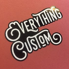 Everything Custom Sticker